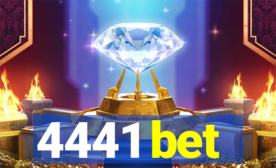 4441 bet